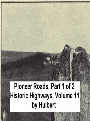 cover image of Pioneer Roads, Part 1 of 2